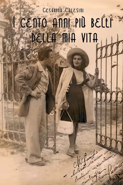 I 100 anni più belli della mia vita