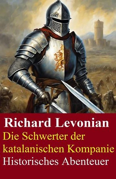 Die Schwerter der katalanischen Kompanie: Historisches Abenteuer