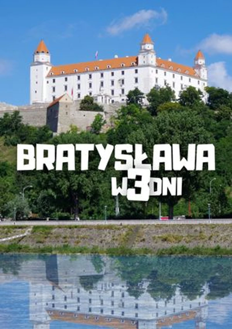 Bratysława w 3 dni