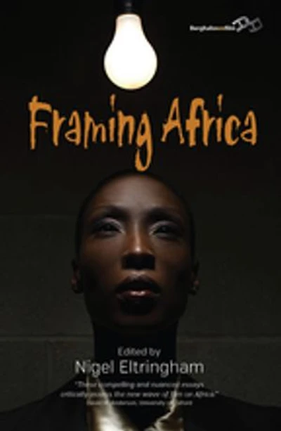 Framing Africa: Portrayals of a Continent Contemporary Mainstream Cinema