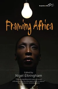 Framing Africa: Portrayals of a Continent Contemporary Mainstream Cinema