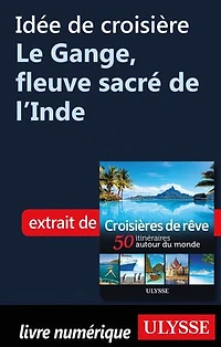 Croisières de rêve 50 itinéraires autour du monde