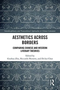 Aesthetics Across Borders: Comparing Chinese and Western Literary Theories