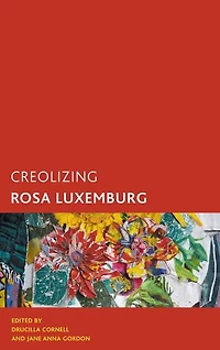 Creolizing Rosa Luxemburg