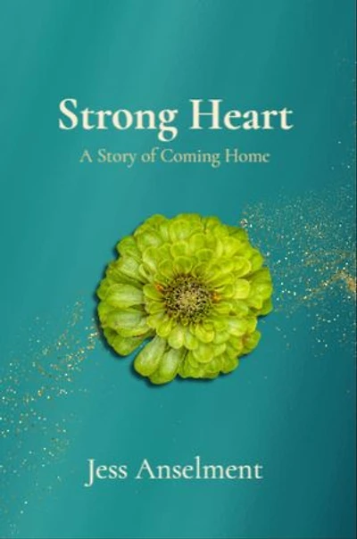 Strong Heart: A Story of Coming Home
