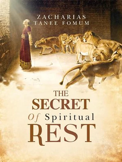 The Secret of Spiritual Rest: Leading God's people, #4
