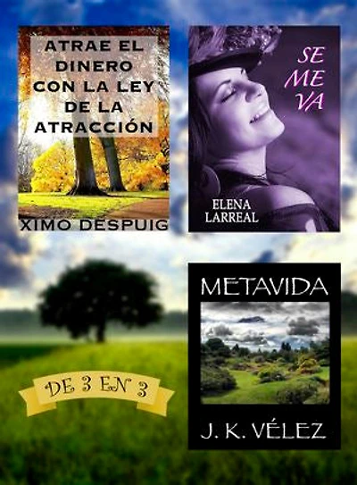 Atrae el dinero con la ley de la atracción + Se me va + Metavida: De 3 en 3