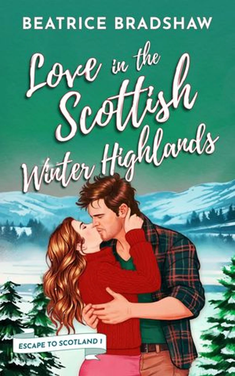 Love in the Scottish Winter Highlands: A cosy and steamy enemies to lovers romance in Scotland
