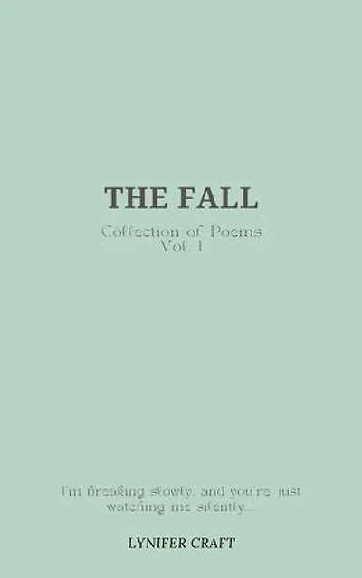 The Fall: Collection of Poems, #1
