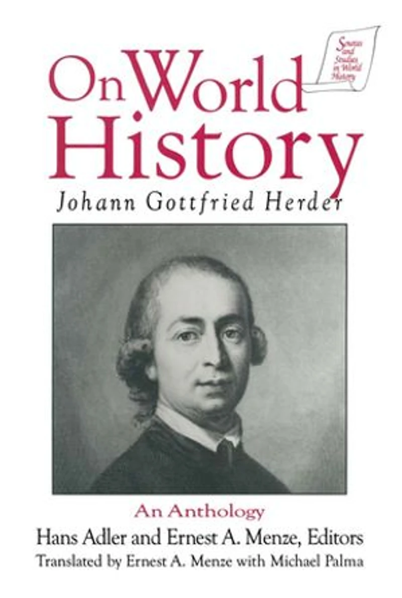 Johann Gottfried Herder on World History: An Anthology: Anthology