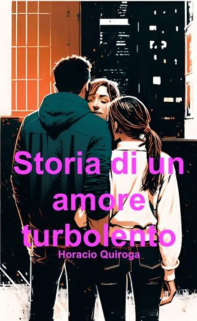 Storia di un amore turbolento (Italiano)