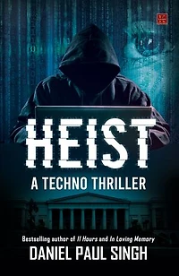 Heist : A Techno Thriller