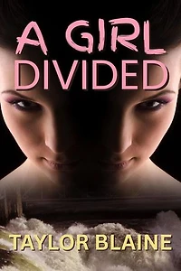 A Girl Divided: The Psycho series, #3
