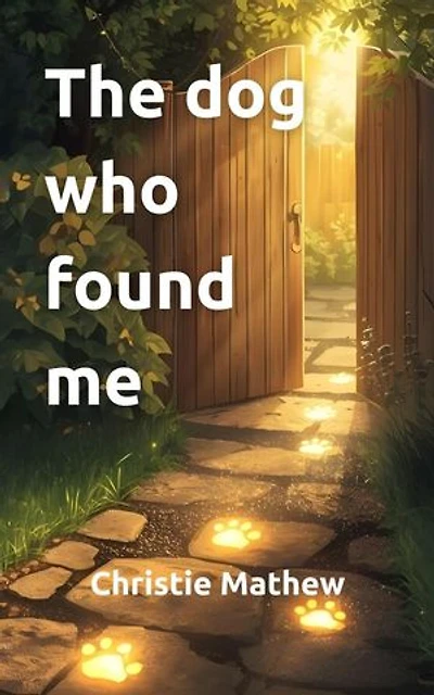 The Dog Who Found Me: Ethan and Rusty series, #1