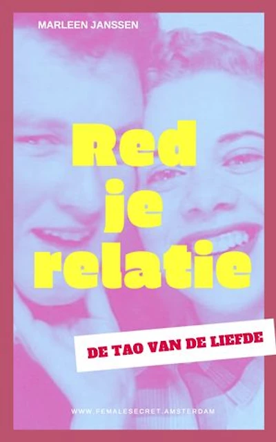Red je Relatie: De Tao van de liefde