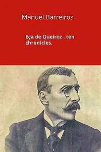 Eça de Queiroz.ten chronicles.