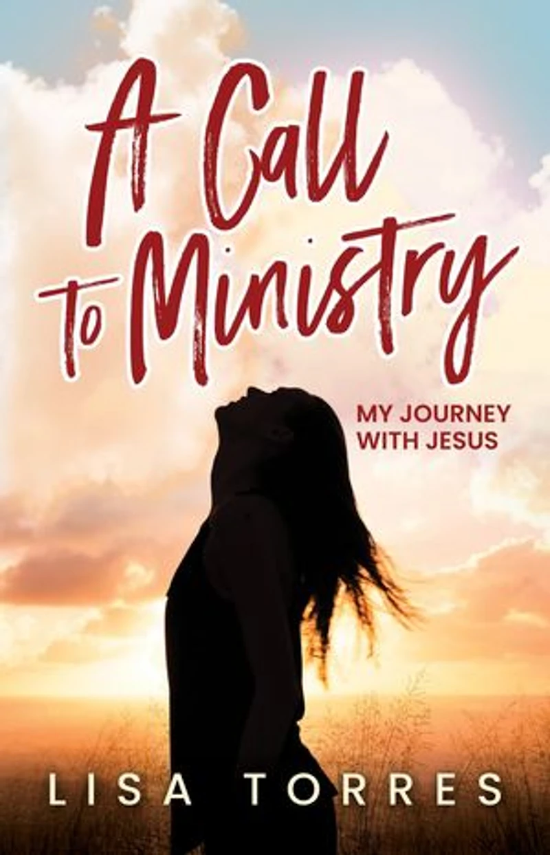 A Call to Ministry: My Journey With Jesus