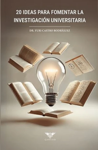 20 ideas para fomentar la investigación universitaria