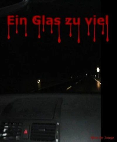 Ein Glas zu viel