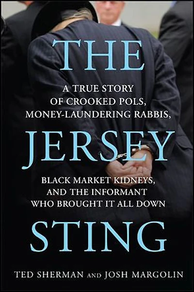 the Jersey Sting: Chris Christie and Most Brazen Case of Jersey-Style Corruption---Ever