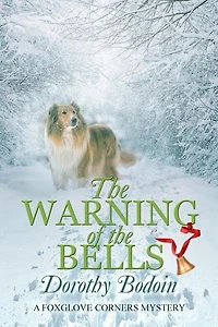 The Warning of the Bells: A Foxglove Corners Mystery, #34