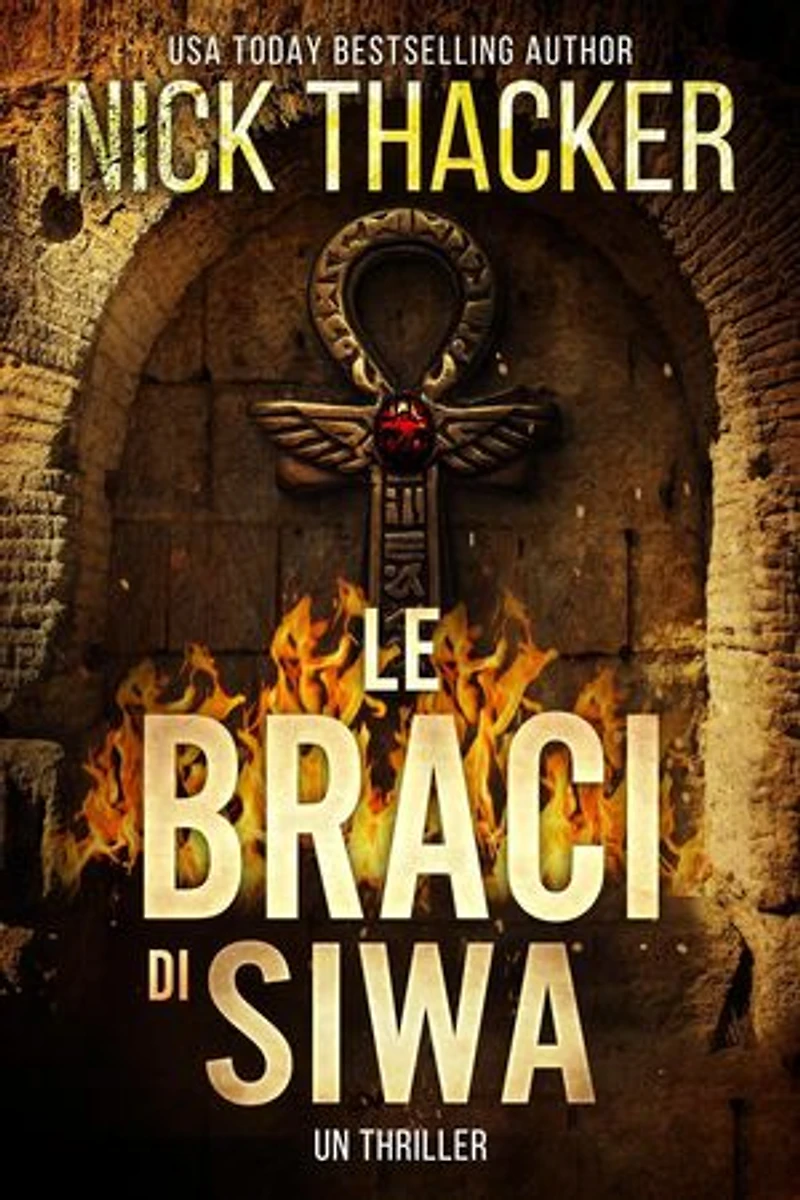 Le braci di Siwa: Harvey Bennett Thrillers - Italian, #12