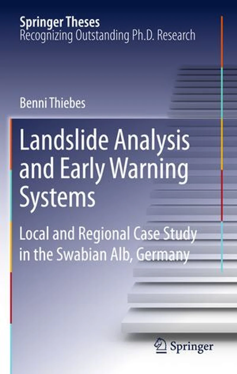 Landslide Analysis and Early Warning Systems: Local Regional Case Study the Swabian Alb, Germany