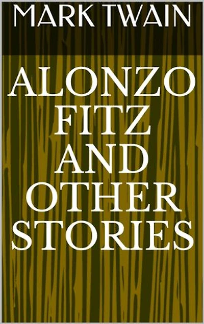 Alonzo Fitz and Other Stories