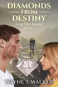 Diamonds From Destiny: Book 1 - Long Way Around