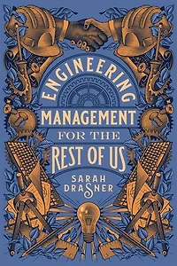 Engineering Management for the Rest of Us