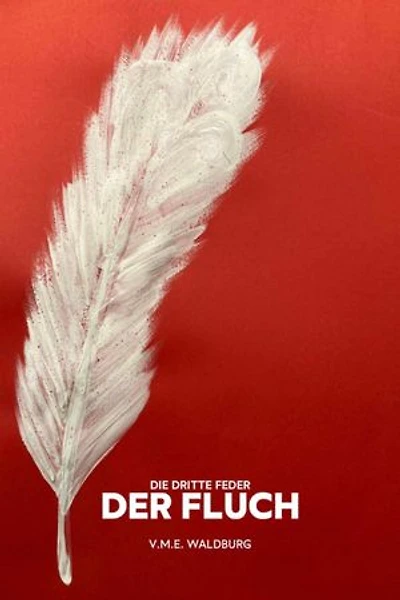 Die dritte Feder: Der Fluch