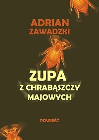 Zupa z chrabąszczy majowych. Zbrodnia w Gardelegen