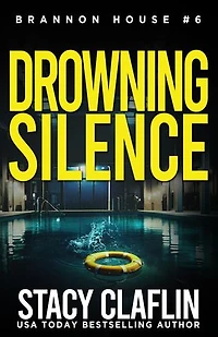 Drowning Silence: Brannon House, #6