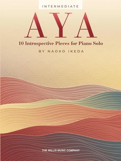 Aya: 10 Introspective Pieces for Intermediate Piano Solo