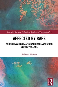 Affected by Rape: An Intersectional Approach to Researching Sexual Violence
