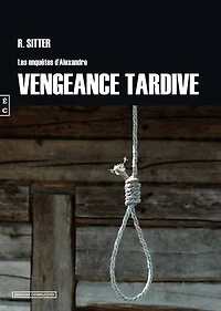 Les aventures d'Alexandre: Vengeance tardive