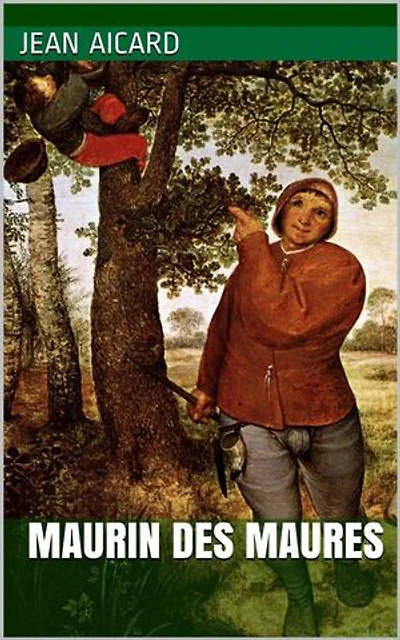 Maurin des Maures: Version intégrale et annotée