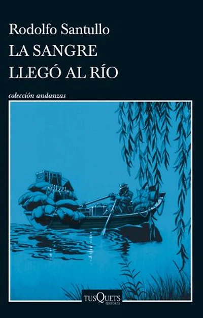 La sangre que llegó al río