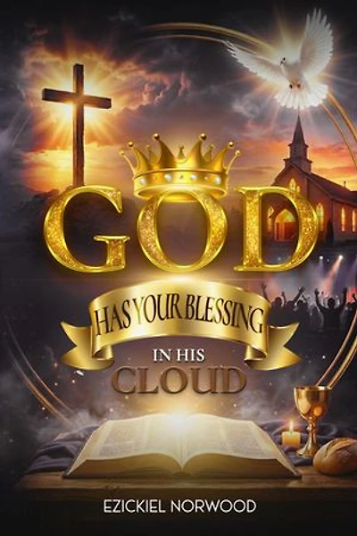 God Has Your Blessing in His Cloud