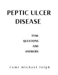Peptic ulcer disease: TYSK (Questions and Answers)