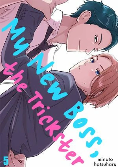 My New Boss, the Trickster: Volume 5