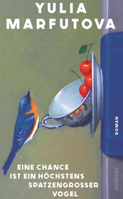 Eine Chance ist ein höchstens spatzengroßer Vogel: Roman | Eine bewegende russisch-jüdische Familiengeschichte, ein literarischer Glücksfall.