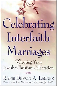 Celebrating Interfaith Marriages: Creating Your Jewish/Christian Ceremony