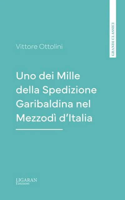 Uno dei Mille della Spedizione Garibaldina nel Mezzodì d'Italia
