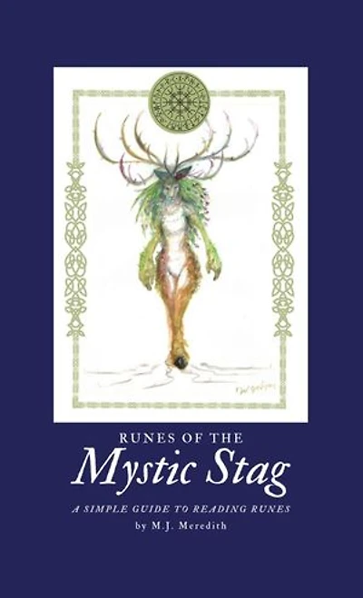 Runes of the Mystic Stag: A simple guide to reading runes