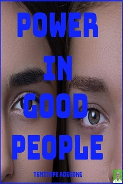 Power in Good people