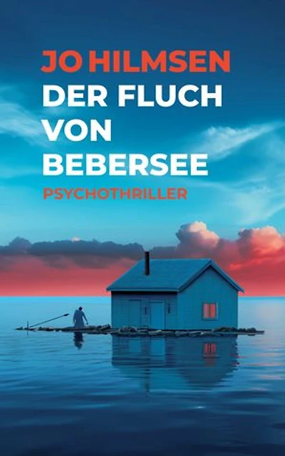 Der Fluch von Bebersee: Psychothriller