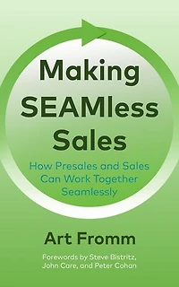 Making SEAMless Sales: How Presales and Sales Can Work Together Seamlessly