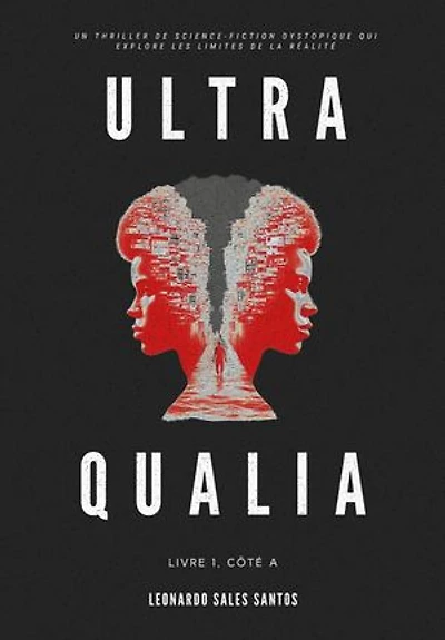 Ultra Qualia: Livre 1, Côté A: Ultra Qualia, #1