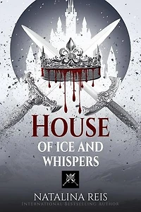 House of Ice and Whispers: House of Blood and Whispers, #0